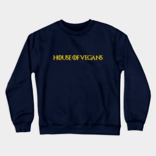 House Of Vegans Crewneck Sweatshirt